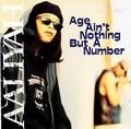 MiilionTrack Catalogue: Aaliyah - Age ain ' t nothing but a number