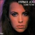 MiilionTrack Catalogue: FRANCE JOLI - COME TO ME