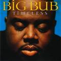 MiilionTrack Catalogue: Big Bub - Timeless